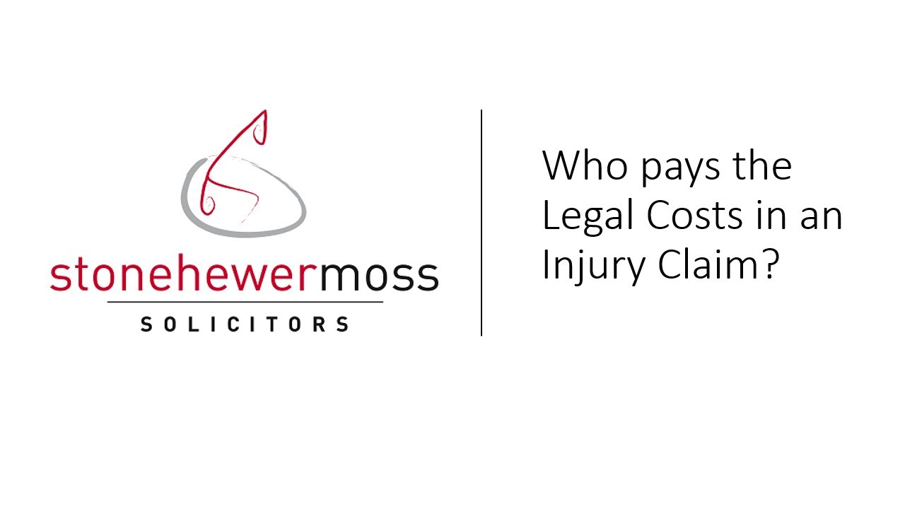 Who pays the Legal Costs in an Injury Claim?